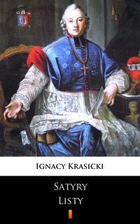 Satyry. Listy - Ignacy Krasicki - ebook