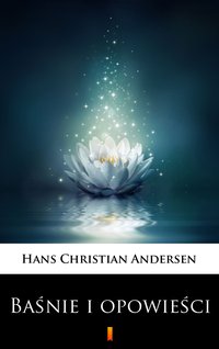 Baśnie i opowieści - Hans Christian Andersen - ebook