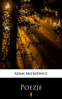Poezje - Adam Mickiewicz - ebook