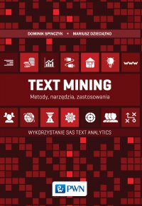 Text Mining: metody, narzędzia i zastosowania - Dominik Spinczyk - ebook
