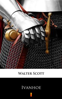 Ivanhoe. A Romance - Walter Scott - ebook