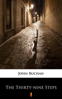 The Thirty-nine Steps - John Buchan - ebook