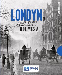 Londyn w czasach Sherlocka Holmesa - Krystyna Kaplan - ebook