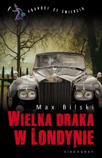 Wielka draka w Londynie - Max Bilski - ebook