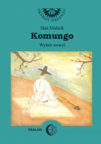 Komungo. Wybór nowel - Han Malsuk - ebook