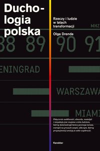 Duchologia polska. Rzeczy i ludzie w latach transformacji - Olga Drenda - ebook