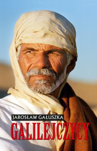 Galilejczycy - Jarosław Gałuszka - ebook