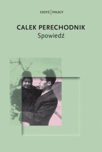 Spowiedź - Calek Perechodnik - ebook