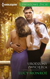 Urodzony zwycięzca - Lucy Monroe - ebook