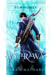 Summoner: Zaklinacz 2. Wyprawa - Taran Matharu - ebook