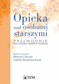 Opieka nad osobami starszymi - Elżbieta Krajewska-Kułak - ebook
