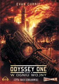 Odyssey One. Tom 4. W ogniu wojny - Evan Currie - audiobook