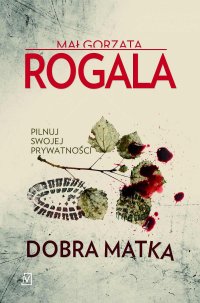 Dobra matka - Małgorzata Rogala - ebook