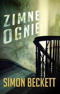 Zimne ognie - Simon Beckett - ebook