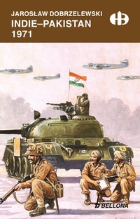 Indie – Pakistan 1971 - Jarosław Dobrzelewski - ebook