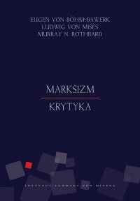 Marksizm. Krytyka - Ludwig von Mises - ebook