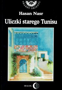 Uliczki starego Tunisu - Hasan Nasr - ebook