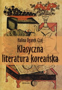 Klasyczna literatura koreańska - Halina Ogarek-Czoj - ebook