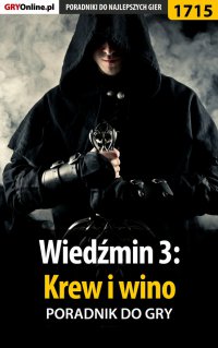 Wiedźmin 3: Krew i wino - poradnik do gry - Jacek "Stranger" Hałas - ebook