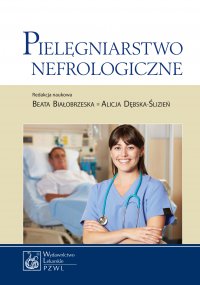 Pielęgniarstwo nefrologiczne - Beata Białobrzeska - ebook