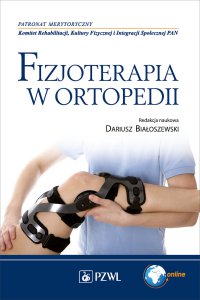 Fizjoterapia w ortopedii - Dariusz Białoszewski - ebook