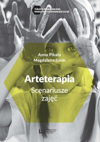 Arteterapia. Scenariusze zajęć - Anna Pikała - ebook