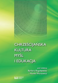 Chrześcijańska kultura myśl i edukacja - Barbara Bogołębska - ebook
