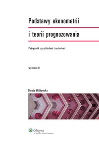 Podstawy ekonometrii i teorii prognozowania - Dorota Witkowska - ebook