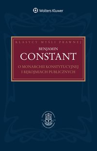 O monarchii konstytucyjnej i rękojmiach publicznych - Benjamin Constant - ebook