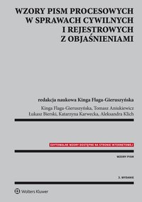 Wzory pism procesowych w sprawach cywilnych i rejestrowych z objaśnieniami - Kinga Flaga-Gieruszyńska - ebook