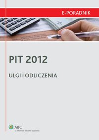 PIT 2012 - ulgi i odliczenia - Małgorzata Niedźwiedzka - ebook
