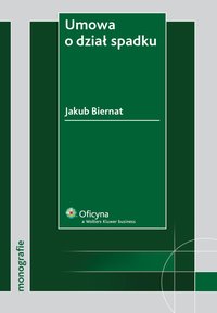 Umowa o dział spadku - Jakub Biernat - ebook