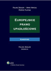 Europejskie prawo upadłościowe. Komentarz - Patryk Filipiak - ebook