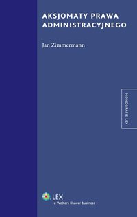 Aksjomaty prawa administracyjnego - Jan Zimmermann - ebook