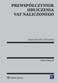 Prewspółczynnik odliczenia VAT naliczonego - Joanna Pęczek-Czerwińska - ebook
