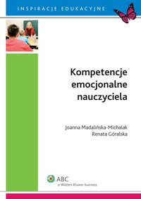 Kompetencje emocjonalne nauczyciela - Joanna Madalińska-Michalak - ebook