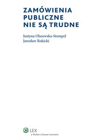 Zamówienia publiczne nie są trudne - Justyna Olszewska-Stompel - ebook