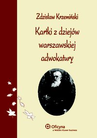 Kartki z dziejów warszawskiej adwokatury - Zdzisław Krzemiński - ebook