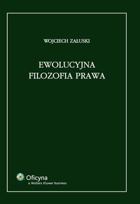 Ewolucyjna filozofia prawa - Wojciech Załuski - ebook