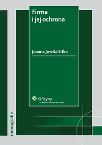 Firma i jej ochrona - Joanna Jowita Sitko - ebook