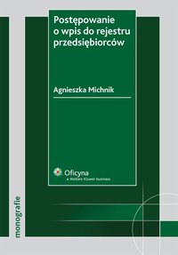 Postępowanie o wpis do rejestru przedsiębiorców - Agnieszka Michnik - ebook