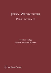 Jerzy Wróblewski. Pisma wybrane - Jerzy Wróblewski - ebook