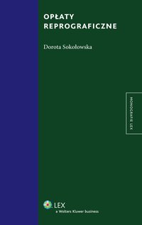 Opłaty reprograficzne - Dorota Sokołowska - ebook