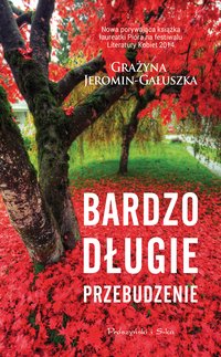 Bardzo długie przebudzenie - Grażyna Jeromin-Gałuszka - ebook