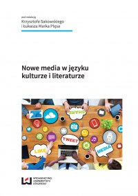 Nowe media w języku, kulturze i literaturze - Krzysztof Sakowski - ebook