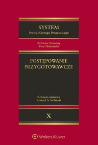 System Prawa Karnego Procesowego. Tom X. Postępowanie przygotowawcze - Krzysztof Eichstaedt - ebook