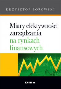 Miary efektywności zarządzania na rynkach finansowych - Krzysztof Borowski - ebook