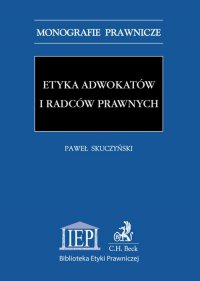 Etyka adwokatów i radców prawnych - Paweł Skuczyński - ebook