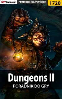 Dungeons II - poradnik do gry - Grzegorz "Alban3k" Misztal - ebook