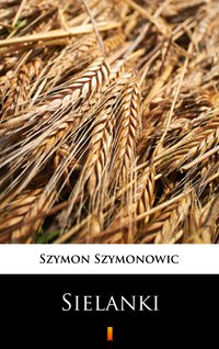 Sielanki - Szymon Szymonowic - ebook